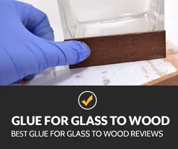 best glue for glass to wood