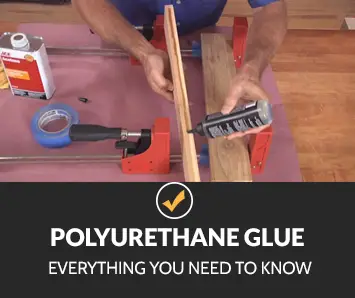 Polyurethane Glue Guide