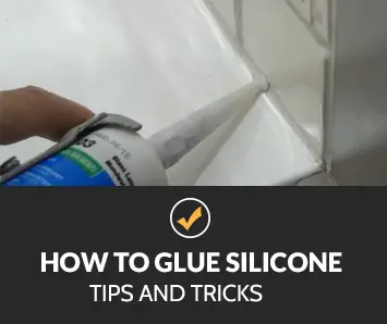 How to Glue Silicone: Tips and Tricks