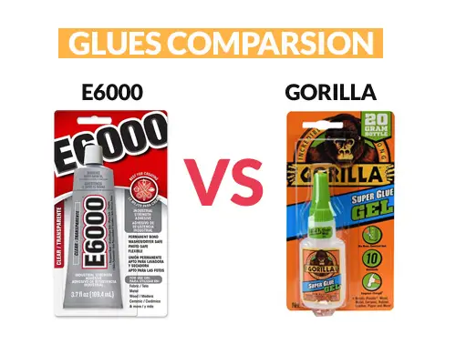 E6000 Glue vs Gorilla Glue