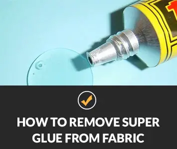 How to Remove Super Glue From Fabric