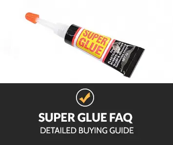 Super Glue FAQ 
