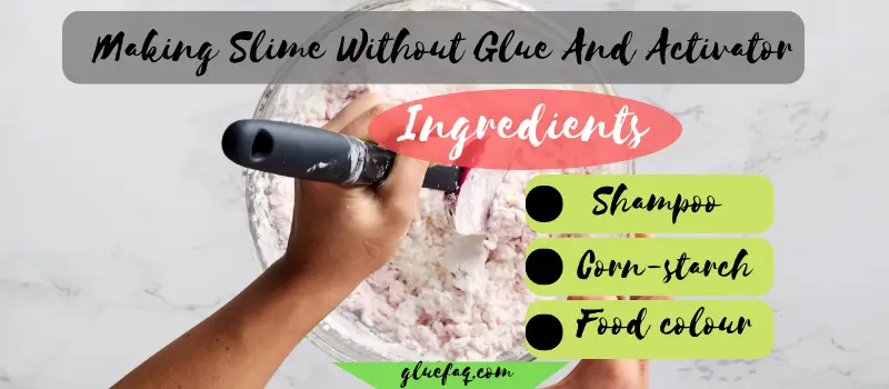 Making Slime Without Glue And Activator