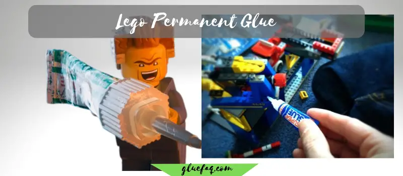 Lego Permanent Glue