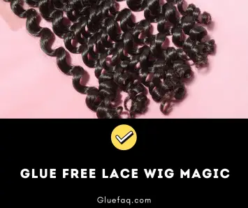 Glue Free Lace Wig Magic