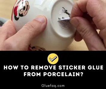 How to Remove Sticker Glue from Porcelain